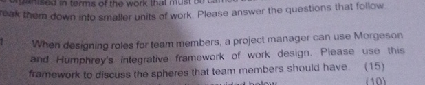  reak them down into smaller units of work. Please answer the