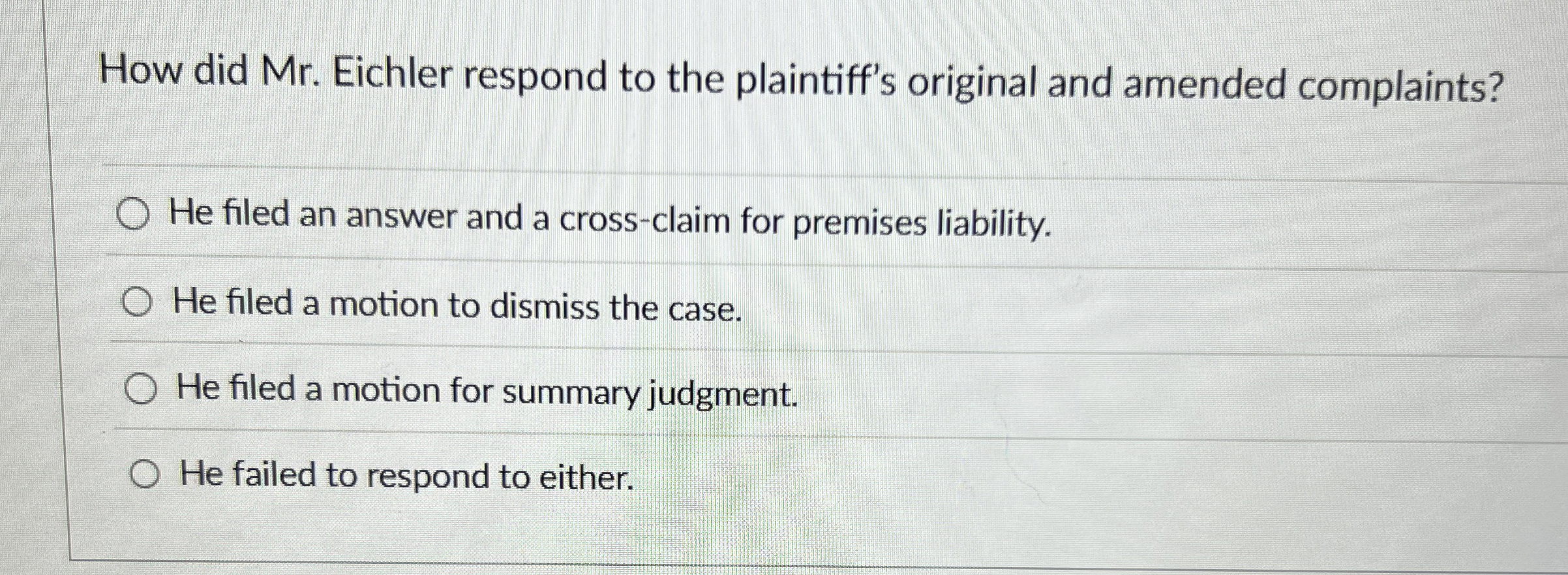  How did Mr. Eichler respond to the plaintiff's original and amended