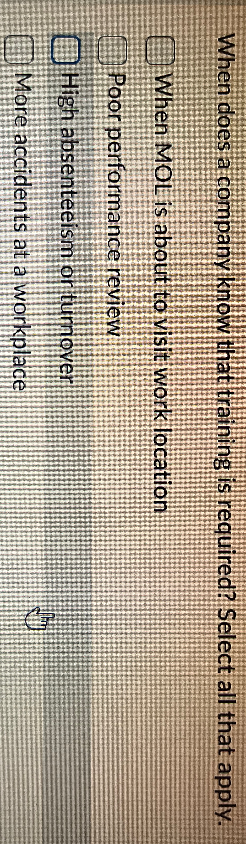  When does a company know that training is required? Select all