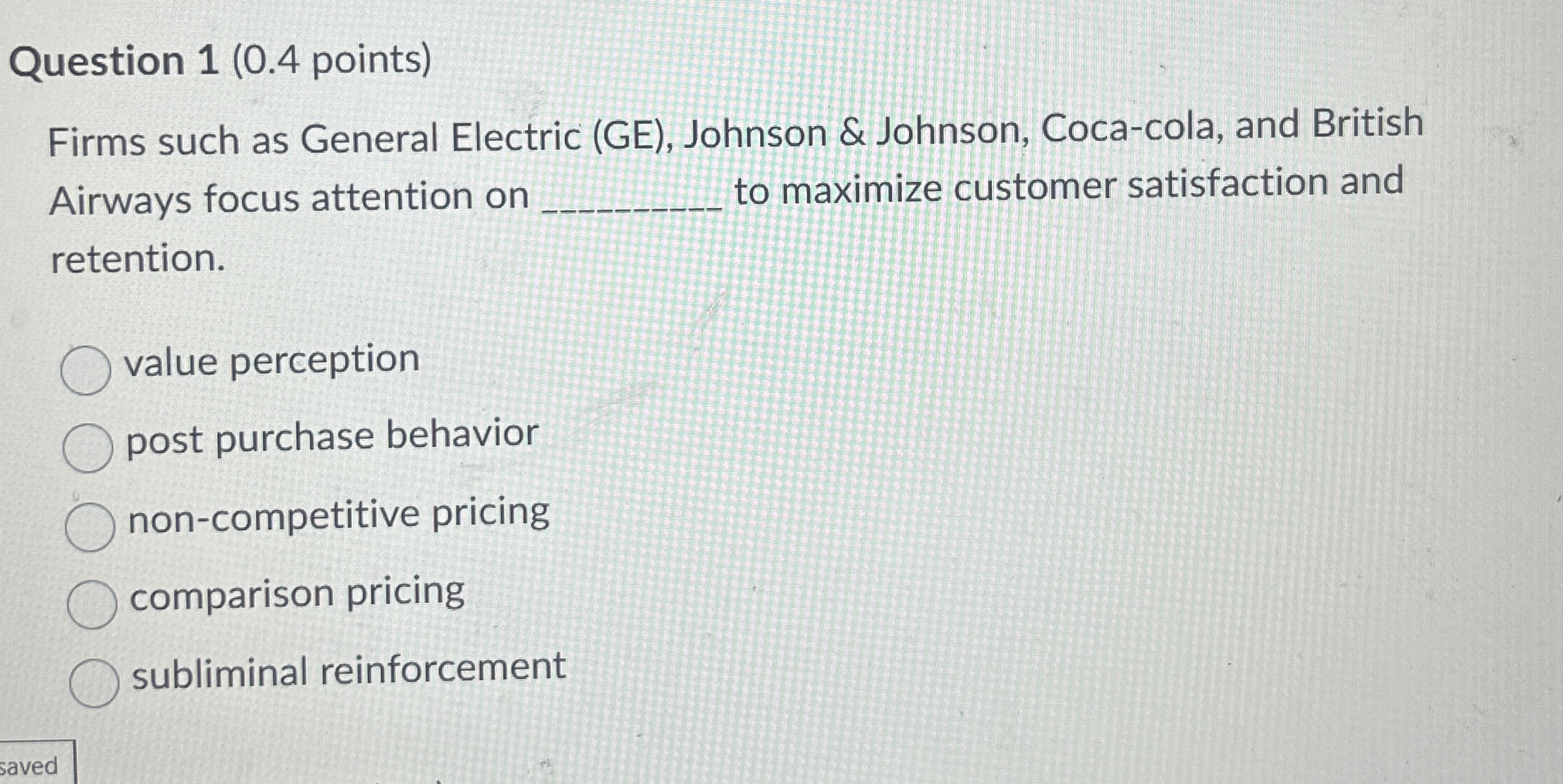  Question 1(0.4 points) Firms such as General Electric (GE), Johnson &