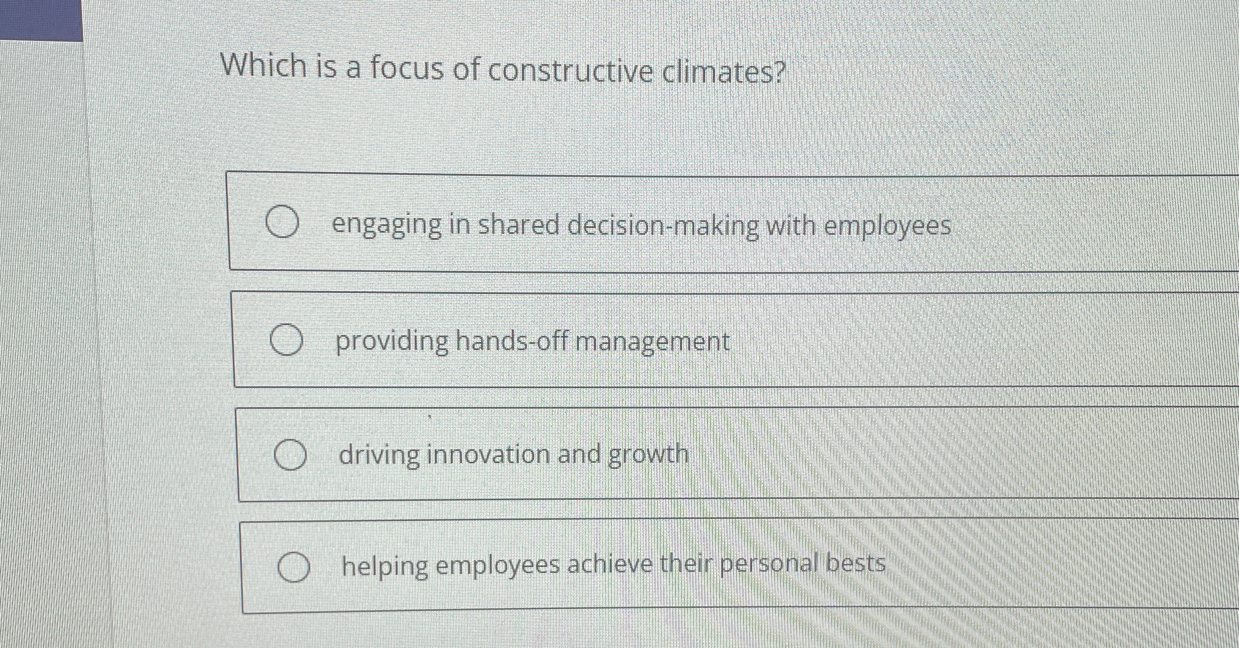  Which is a focus of constructive climates? engaging in shared decision-making