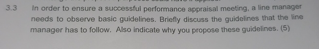  3.3 In order to ensure a successful performance appraisal meeting, a