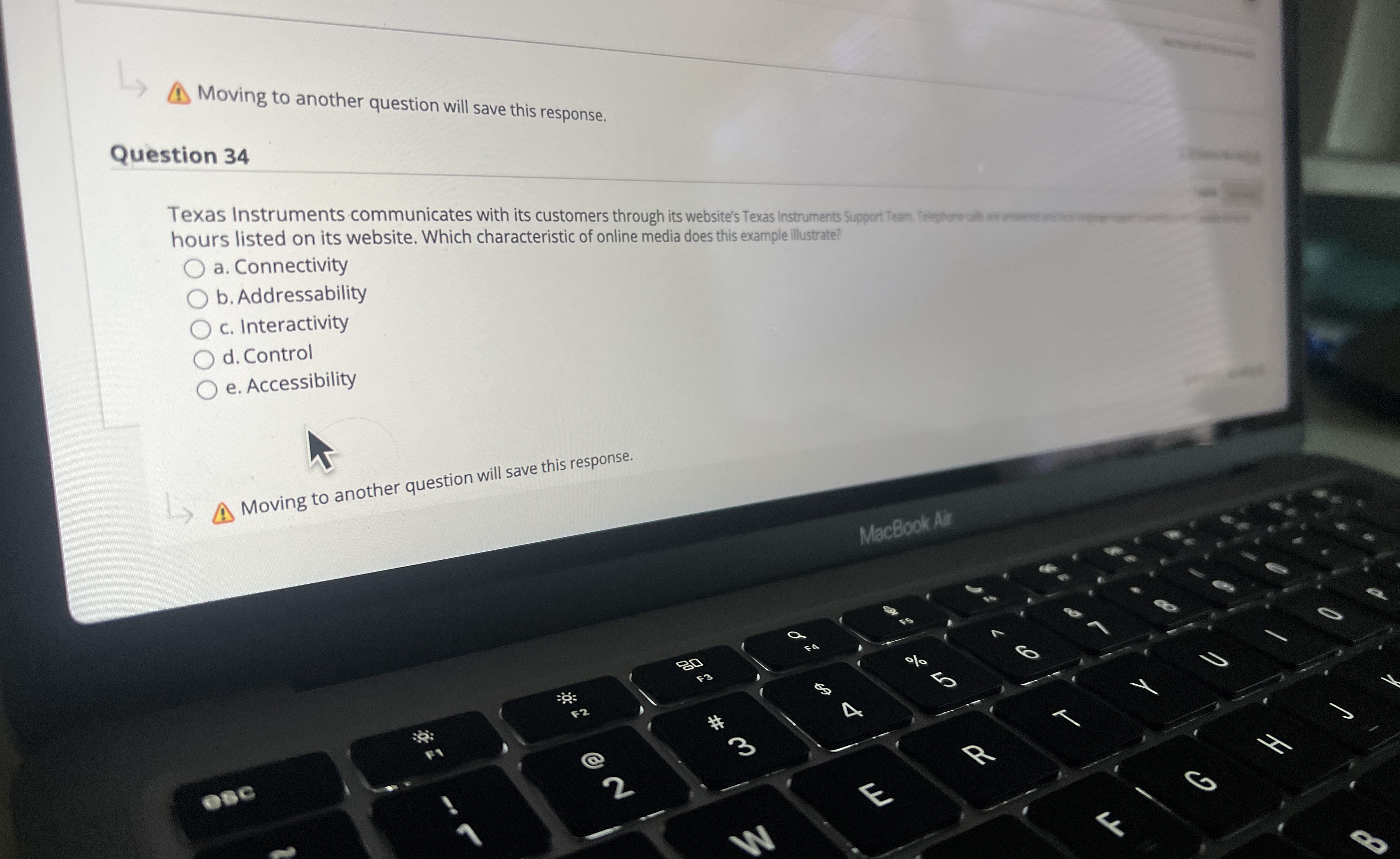  Moving to another question will save this response. Question 34 hours