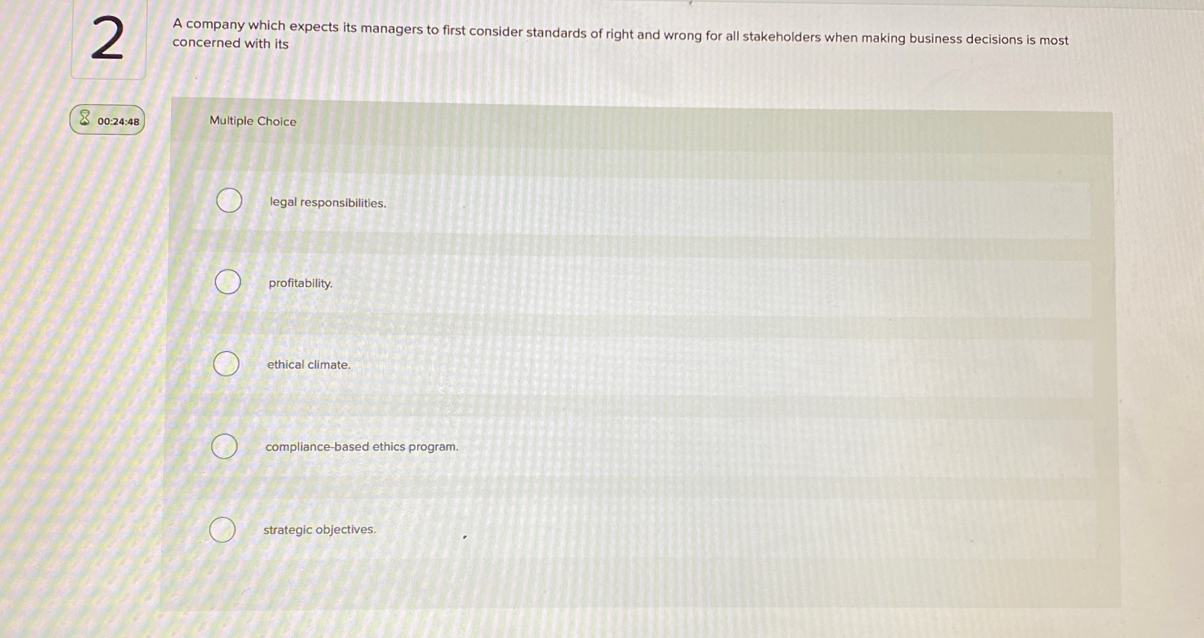  A company which expects its managers to first consider standards of