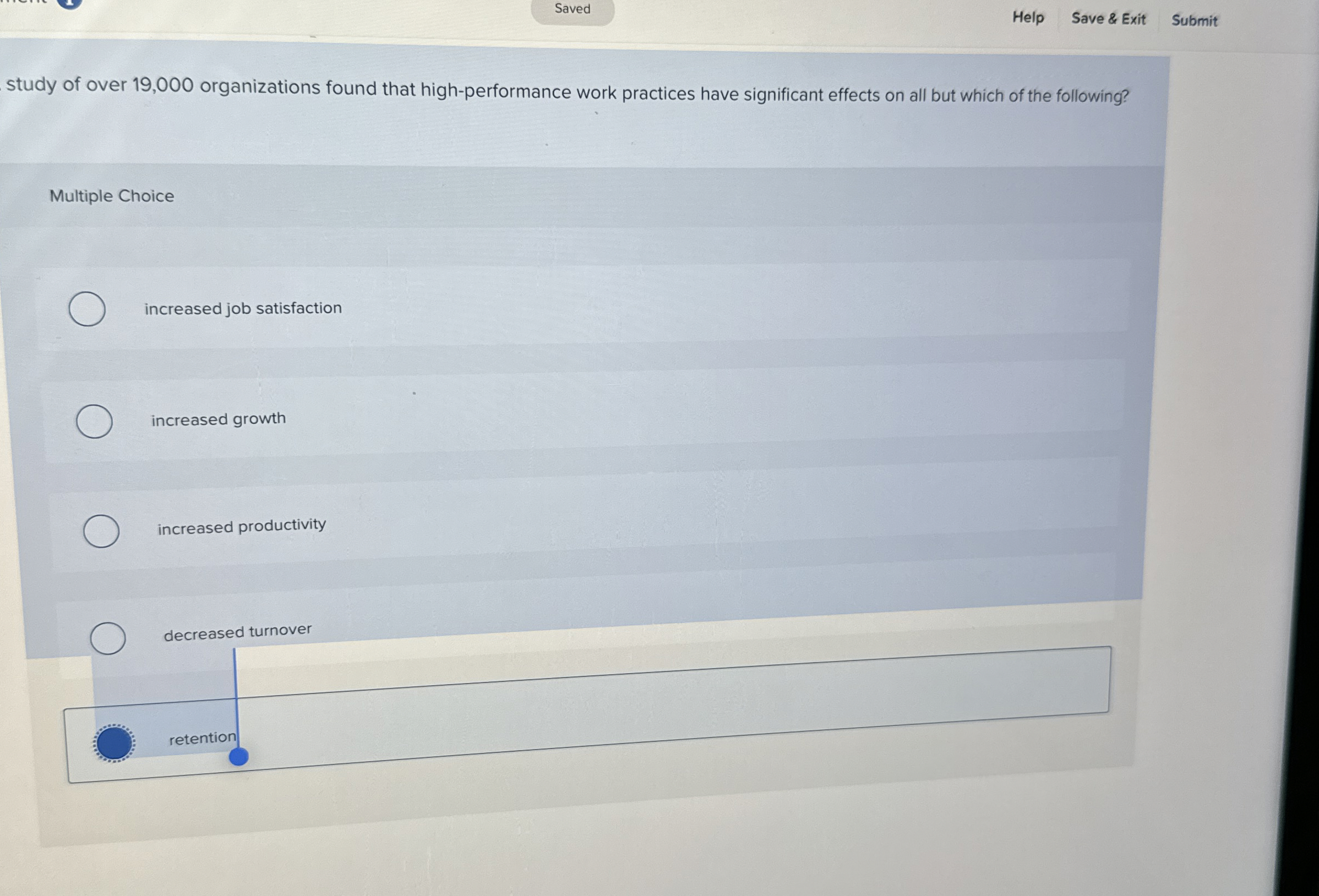  Saved Help Save & Exit Submit study of over 19,000 organizations