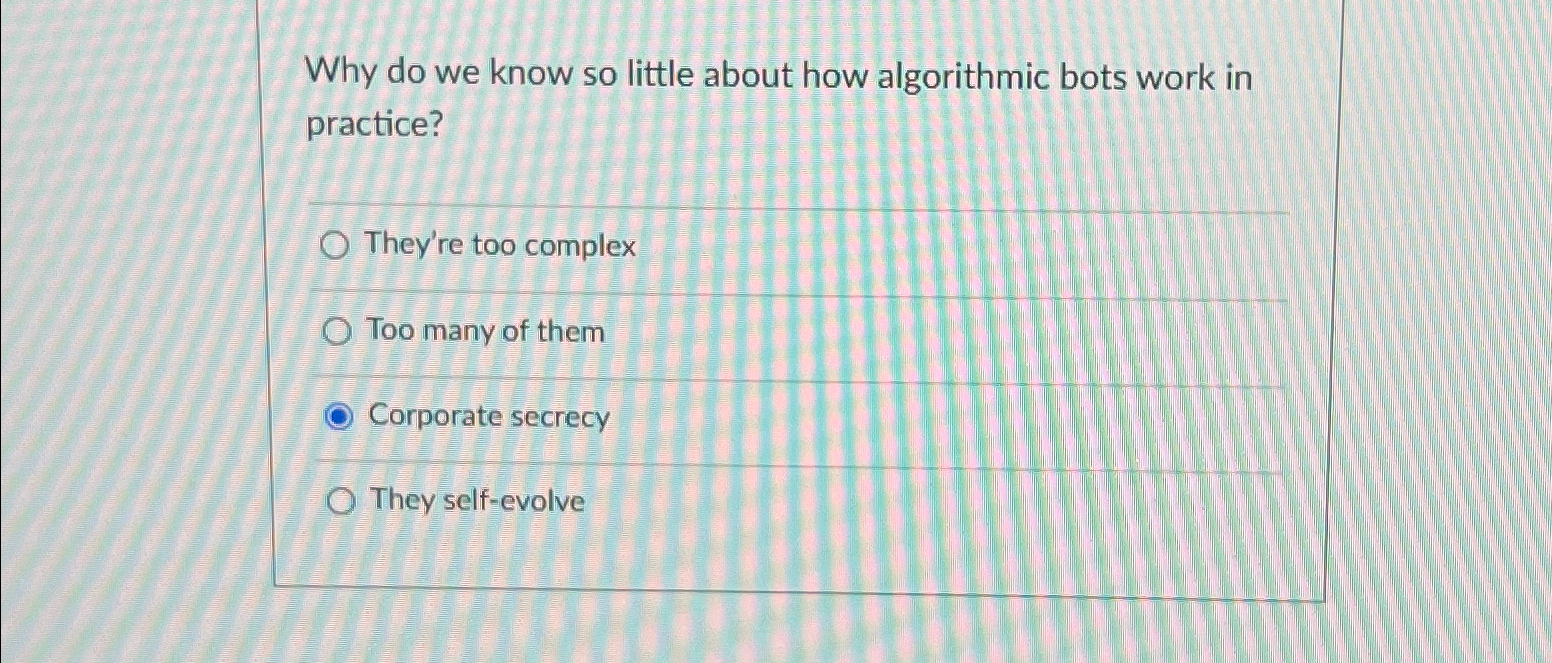  Why do we know so little about how algorithmic bots work