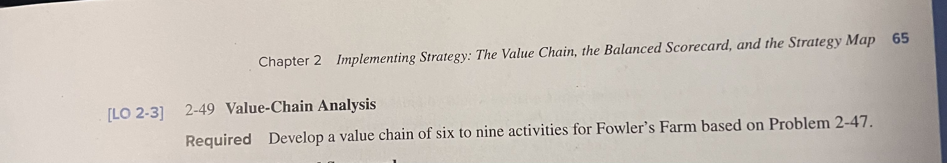  Chapter 2 Implementing Strategy: The Value Chain, the Balanced Scorecard, and