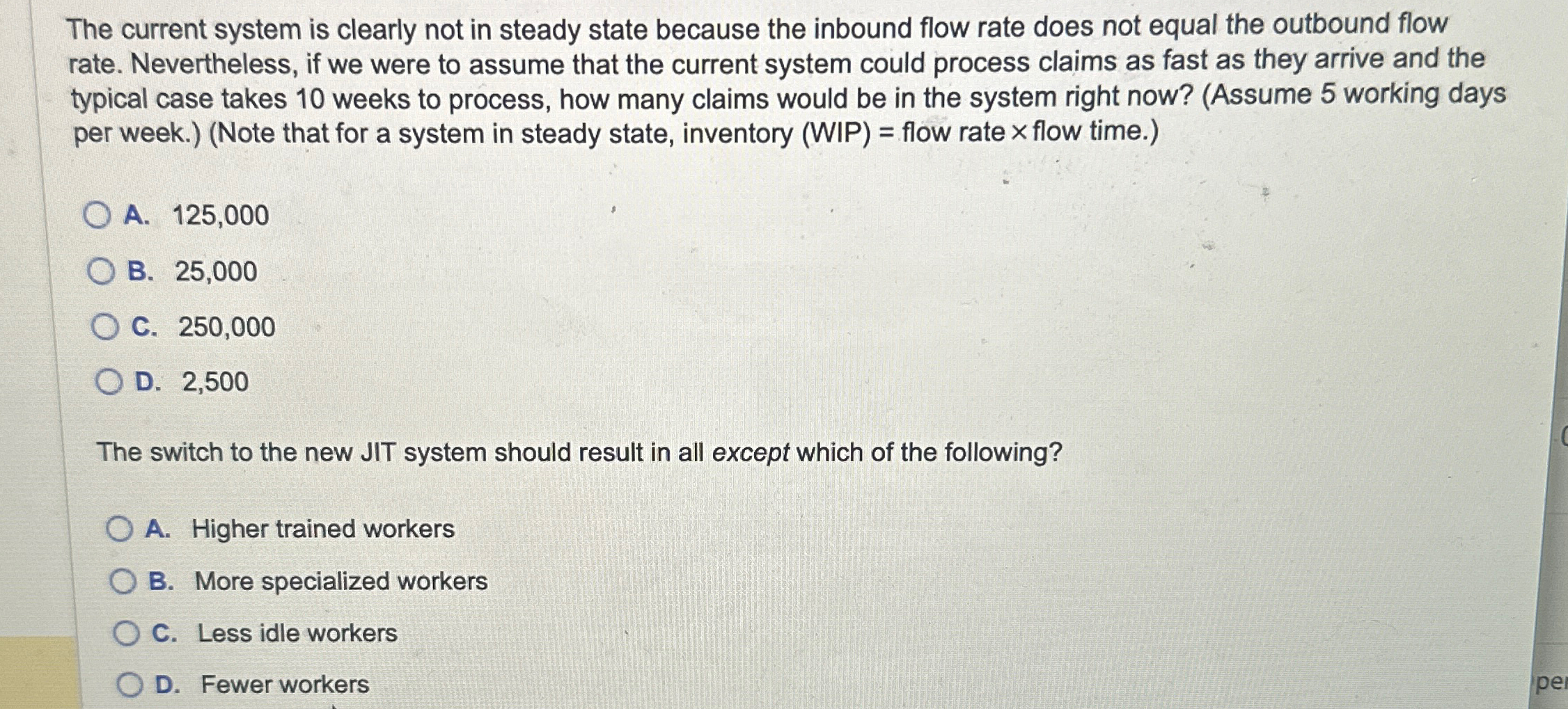  The current system is clearly not in steady state because the