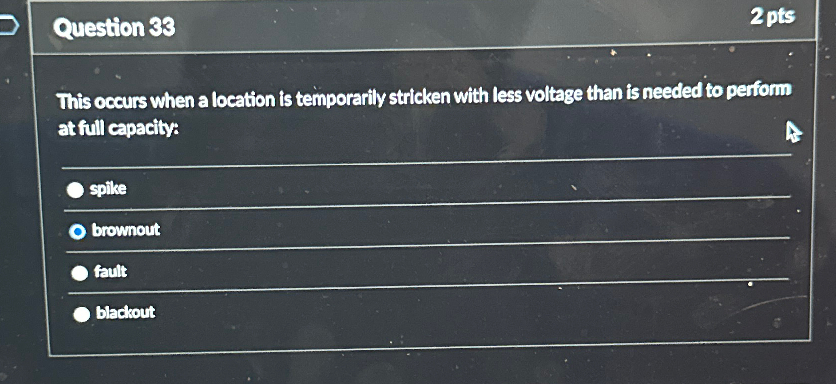  Question 38 2 pts This occurs when a location is temporarily