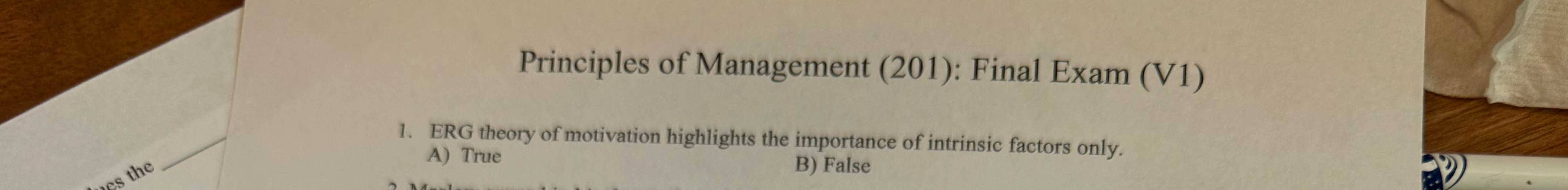  Principles of Management (201): Final Exam (V1) ERG theory of motivation