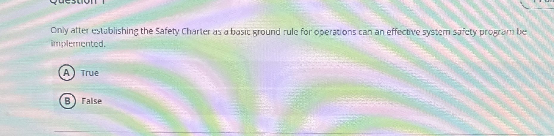  Only after establishing the Safety Charter as a basic ground rule