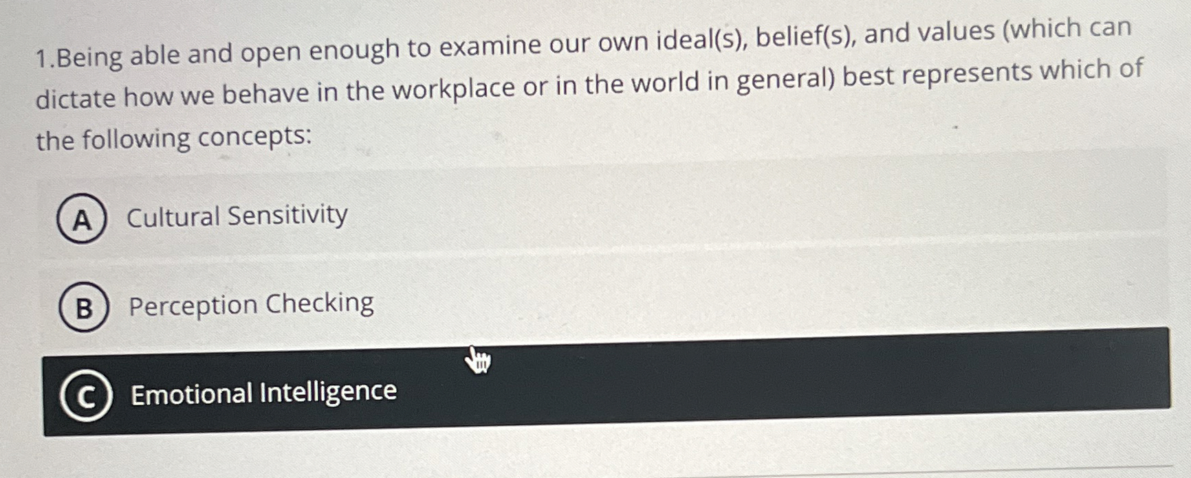  1.Being able and open enough to examine our own ideal(s), belief(s),