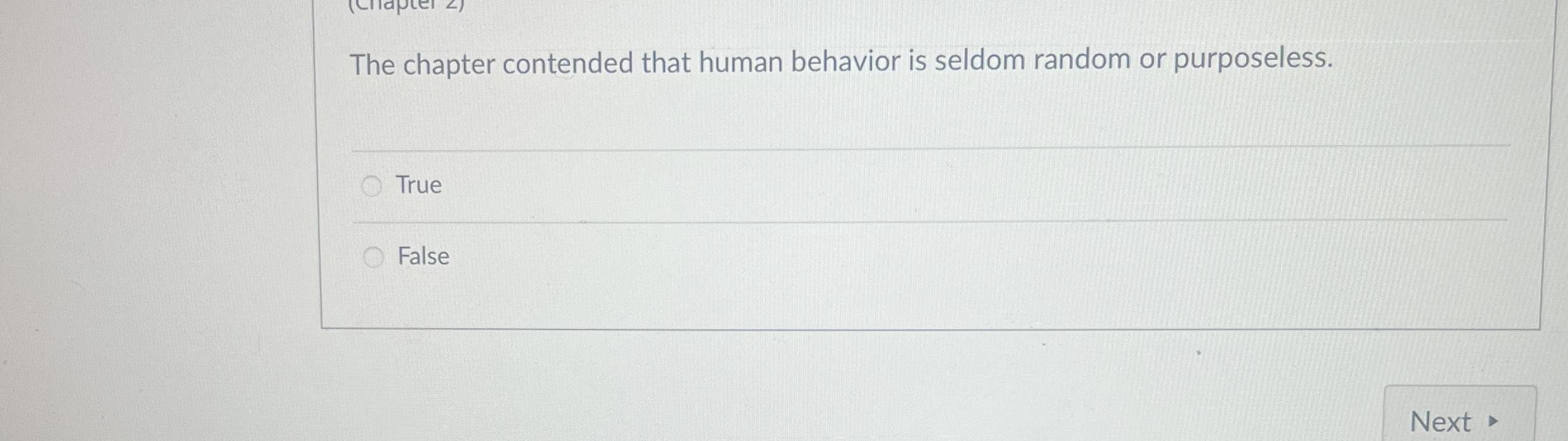  The chapter contended that human behavior is seldom random or purposeless.