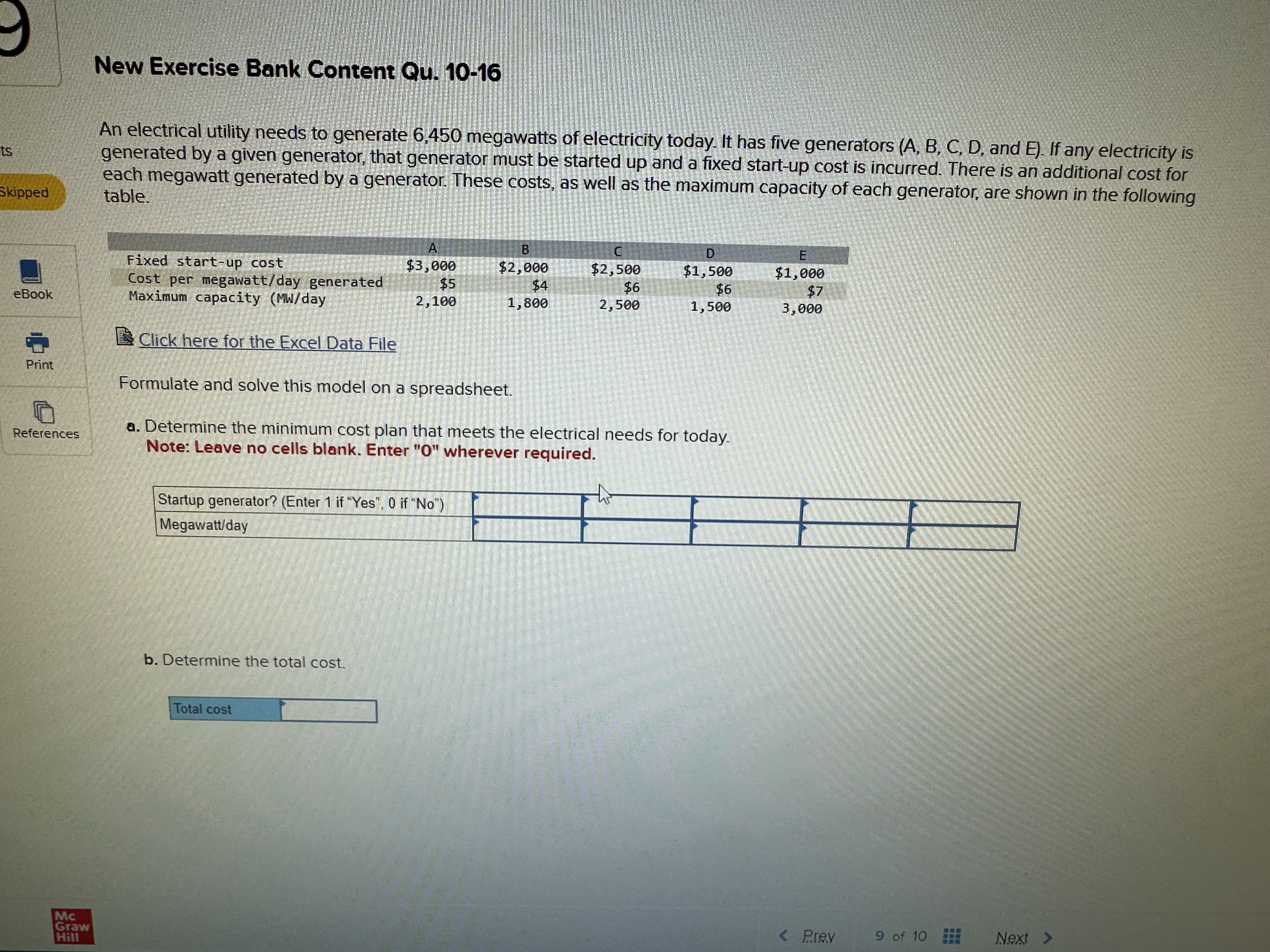  New Exercise Bank Content Qu.10-16 An electrical utility needs to generate