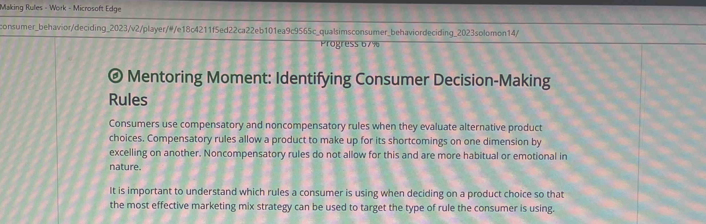  () Mentoring Moment: Identifying Consumer Decision-Making Rules Consumers use compensatory and