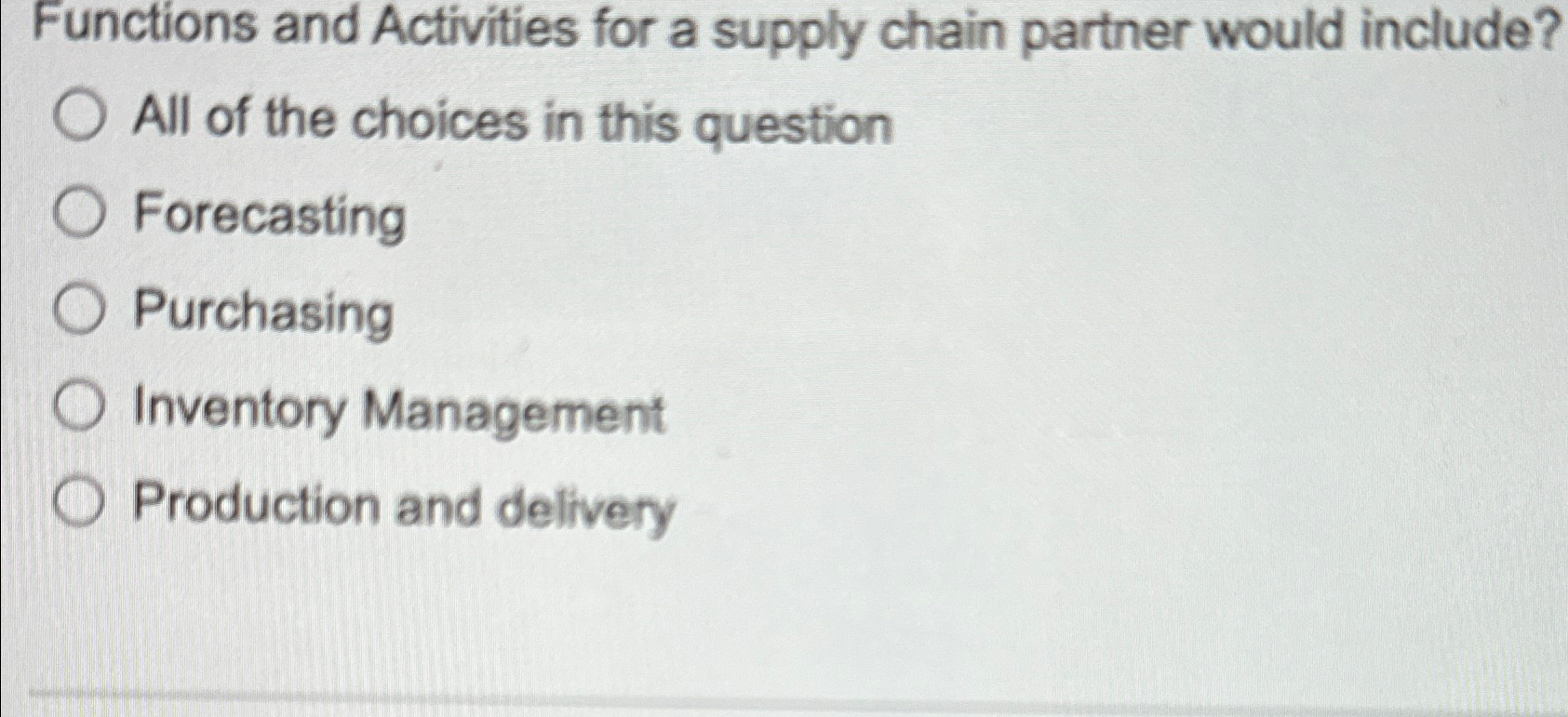  Functions and Activities for a supply chain partner would include? All