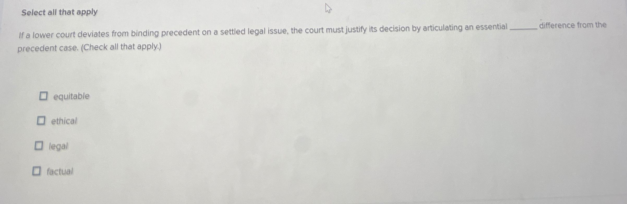  Select all that apply If a lower court deviates from binding