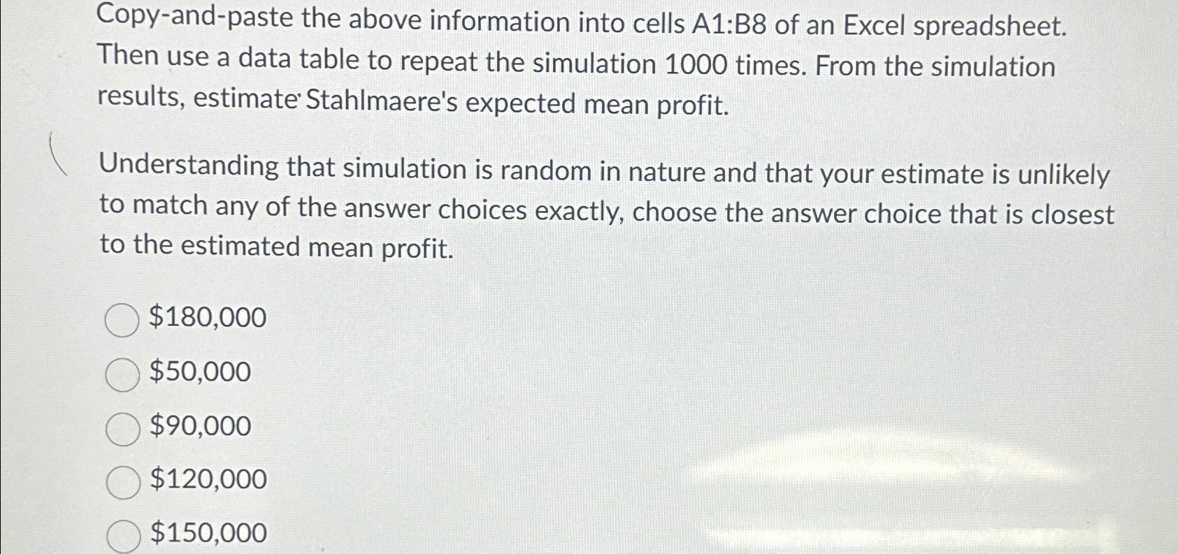  Copy-and-paste the above information into cells A1:B8 of an Excel spreadsheet.