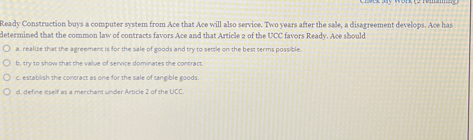  Ready Construction buys a computer system from Ace that Ace will