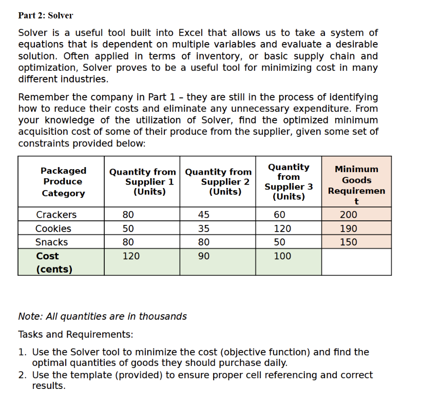  Part 2: Solver Solver is a useful tool built into Excel