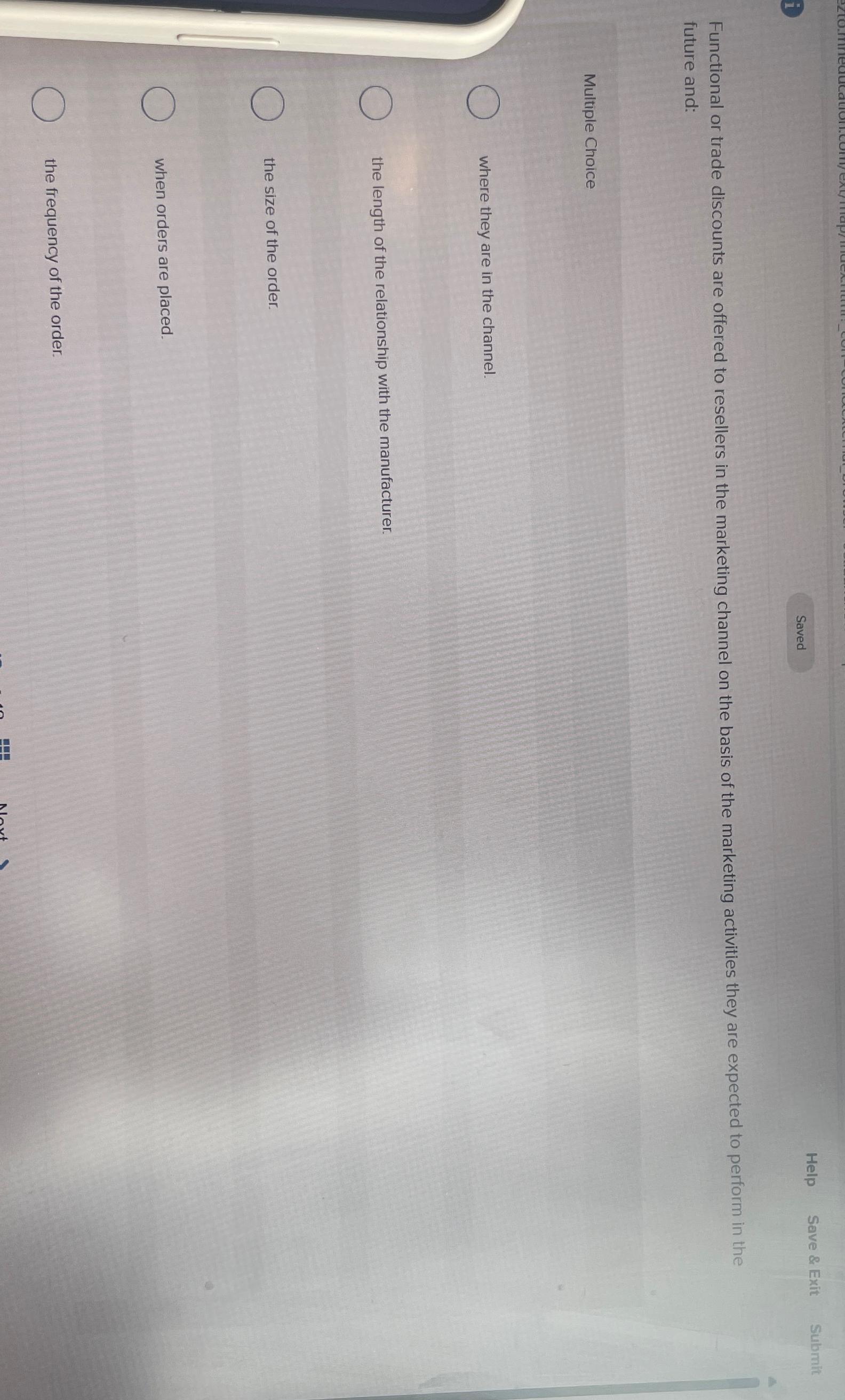  Help Save & Exit Submit Functional or trade discounts are offered
