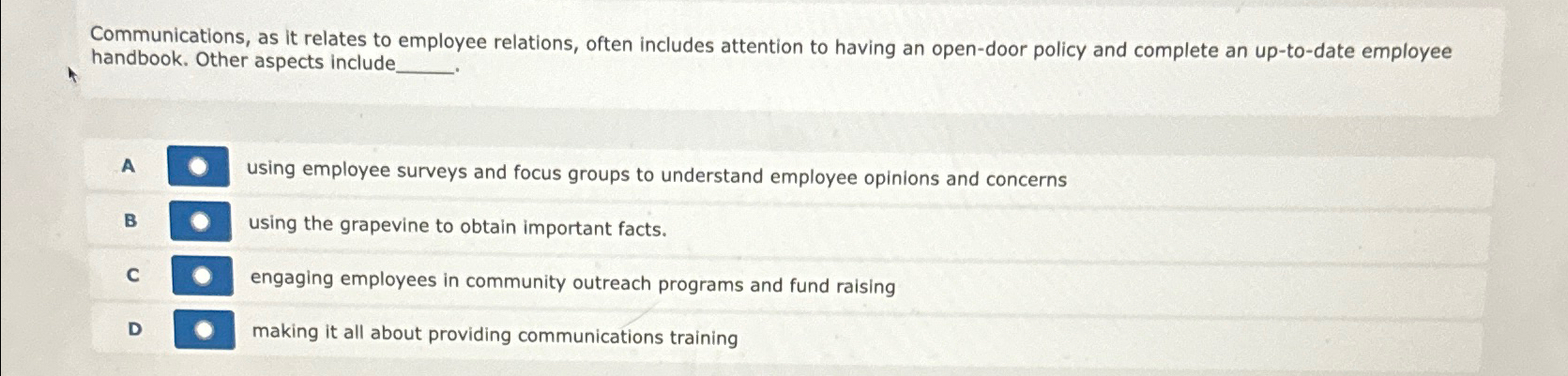  Communications, as it relates to employee relations, often includes attention to