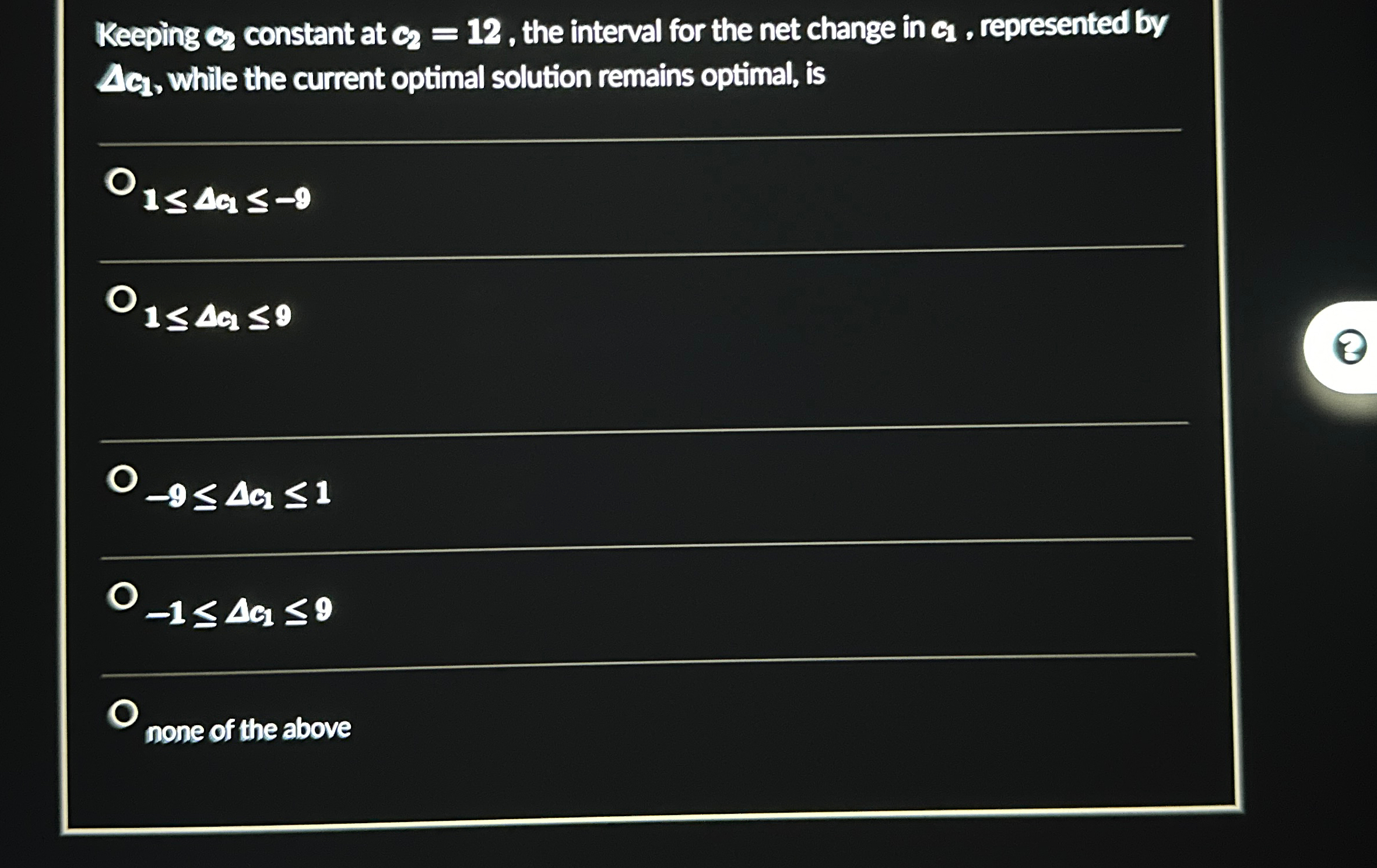  Keeping c2 constant at c2=12, the interval for the net change