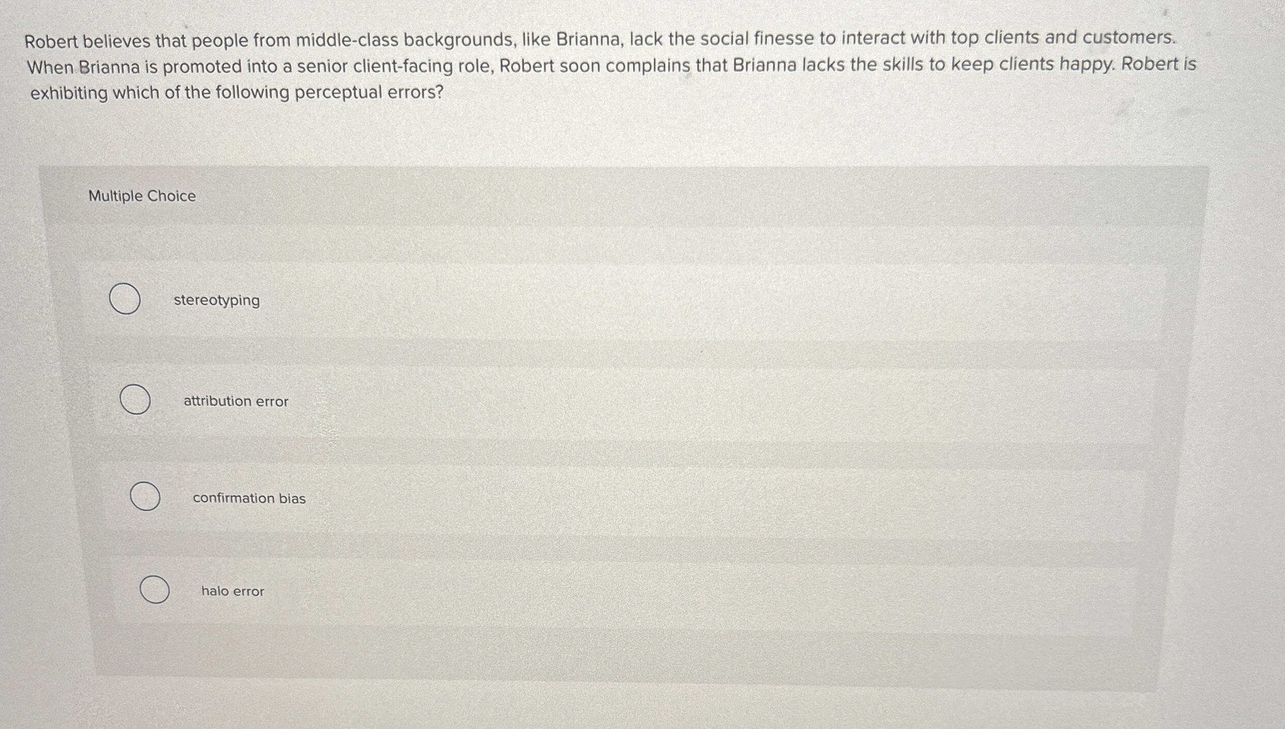  Robert believes that people from middle-class backgrounds, like Brianna, lack the