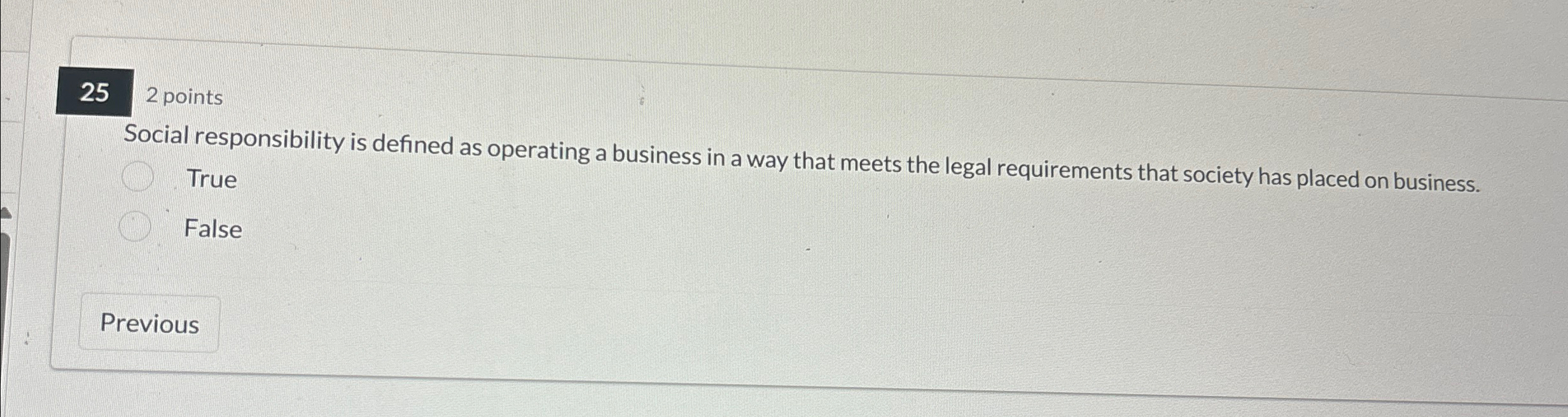  252 points Social responsibility is defined as operating a business in