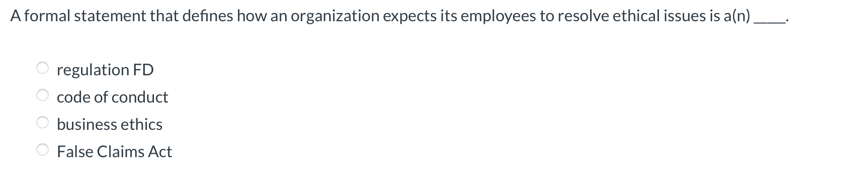  A formal statement that defines how an organization expects its employees