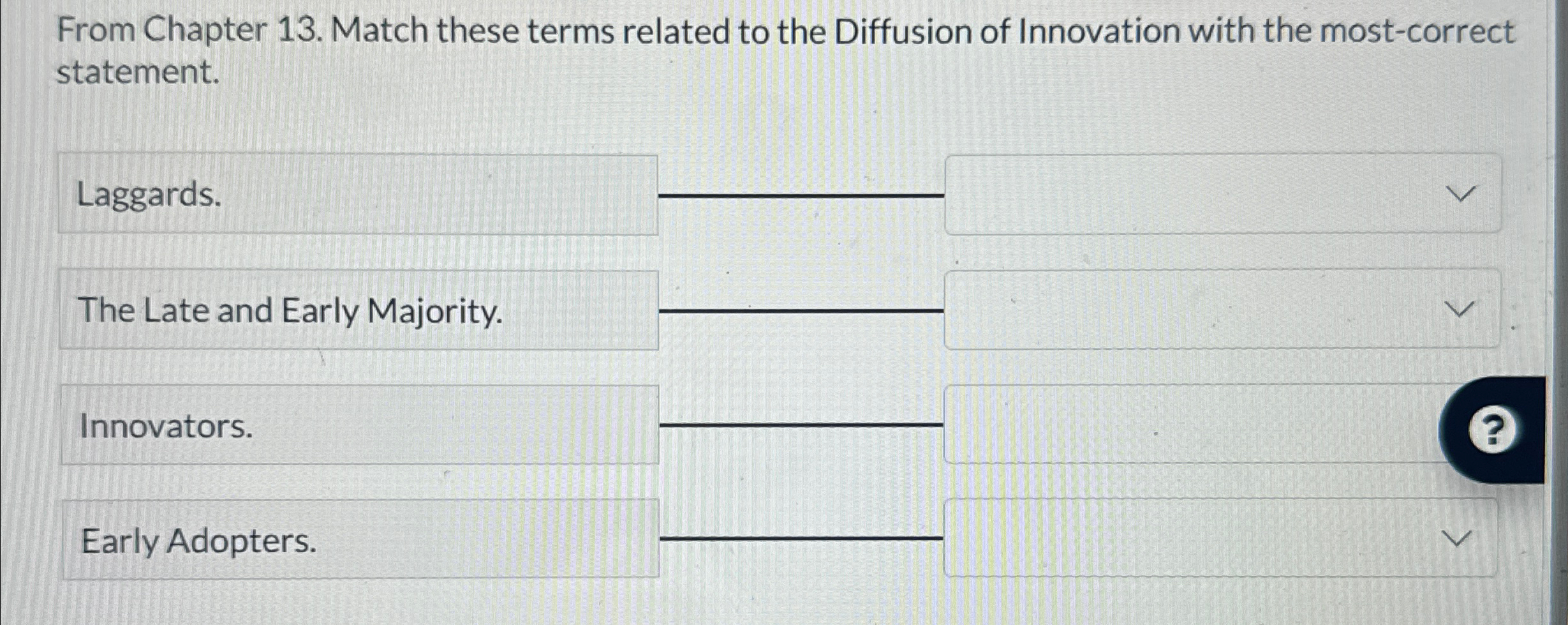  From Chapter 13. Match these terms related to the Diffusion of