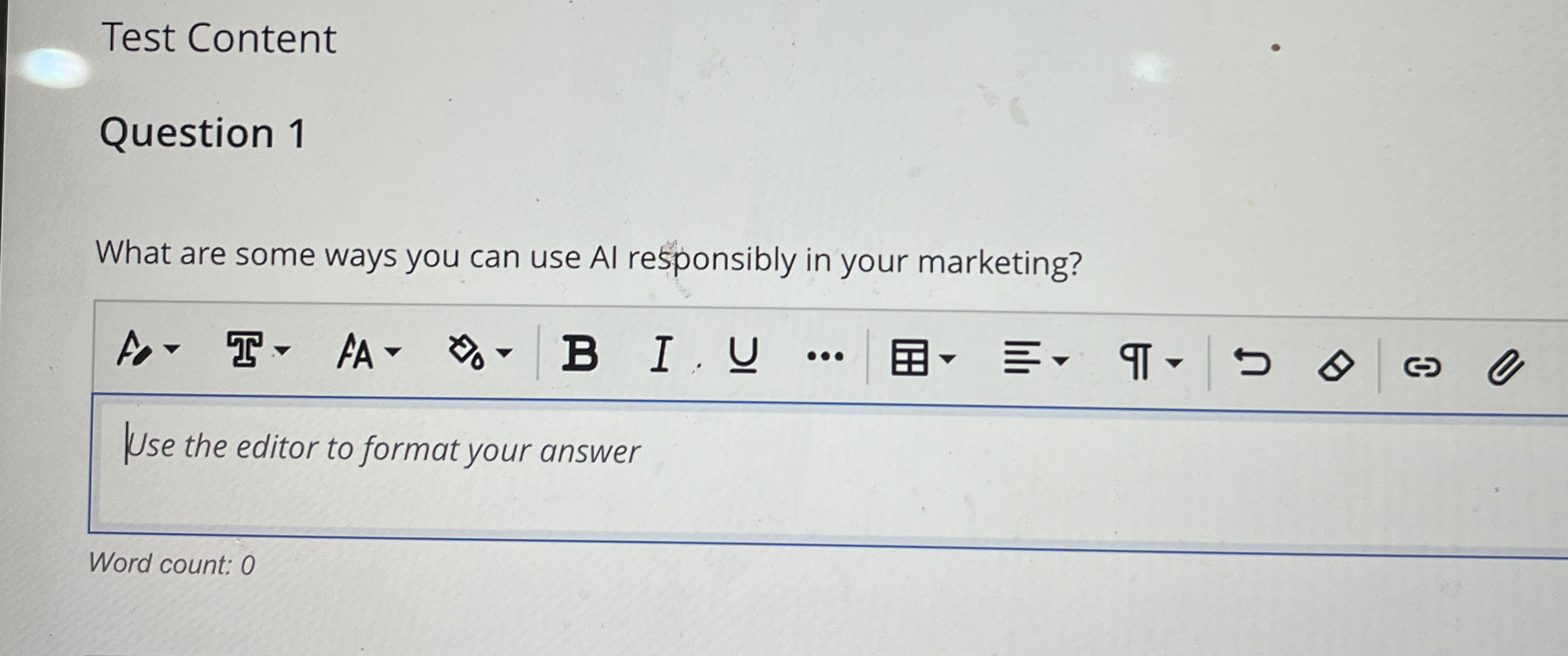  Test Content Question 1 What are some ways you can use