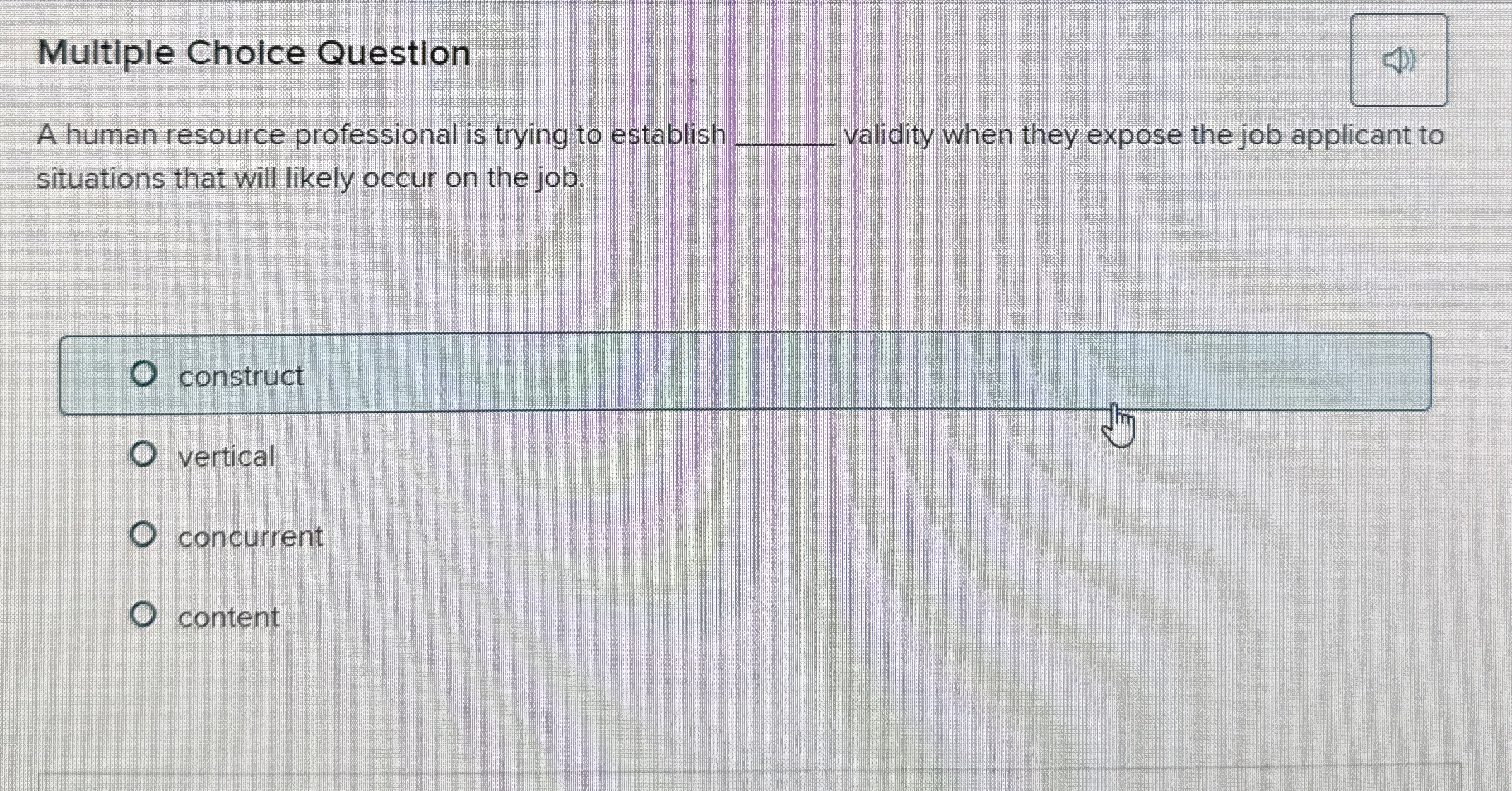  Multiple Choice Question A human resource professional is trying to establish
