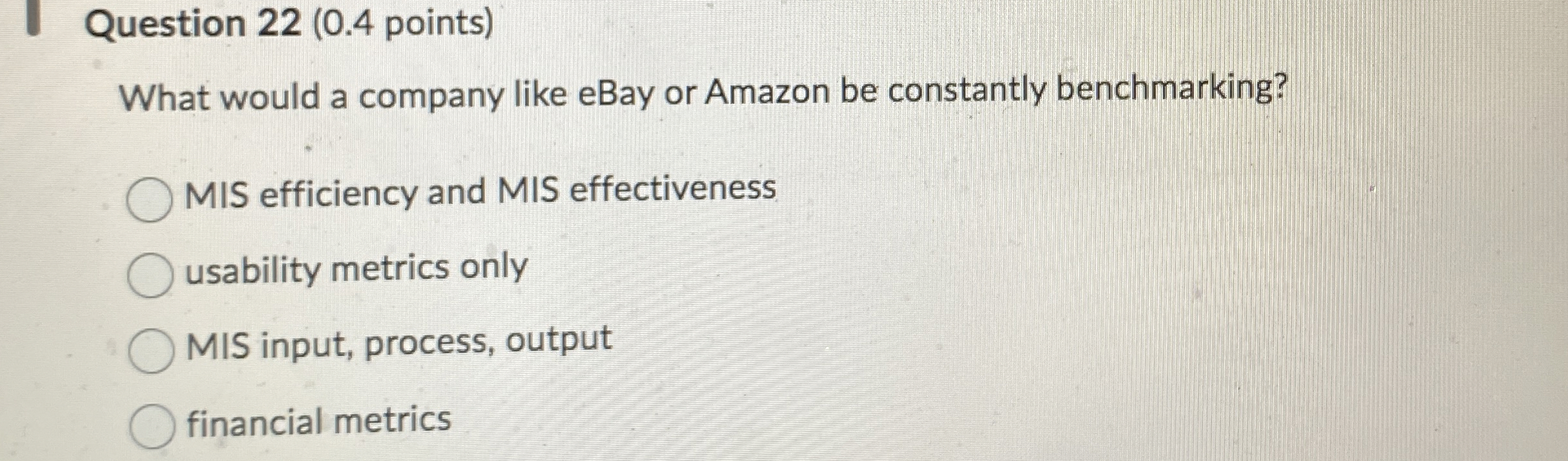  Question 22(0.4 points) What would a company like eBay or Amazon