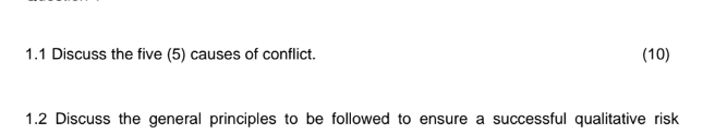  1.1 Discuss the five (5) causes of conflict. 1.2 Discuss the