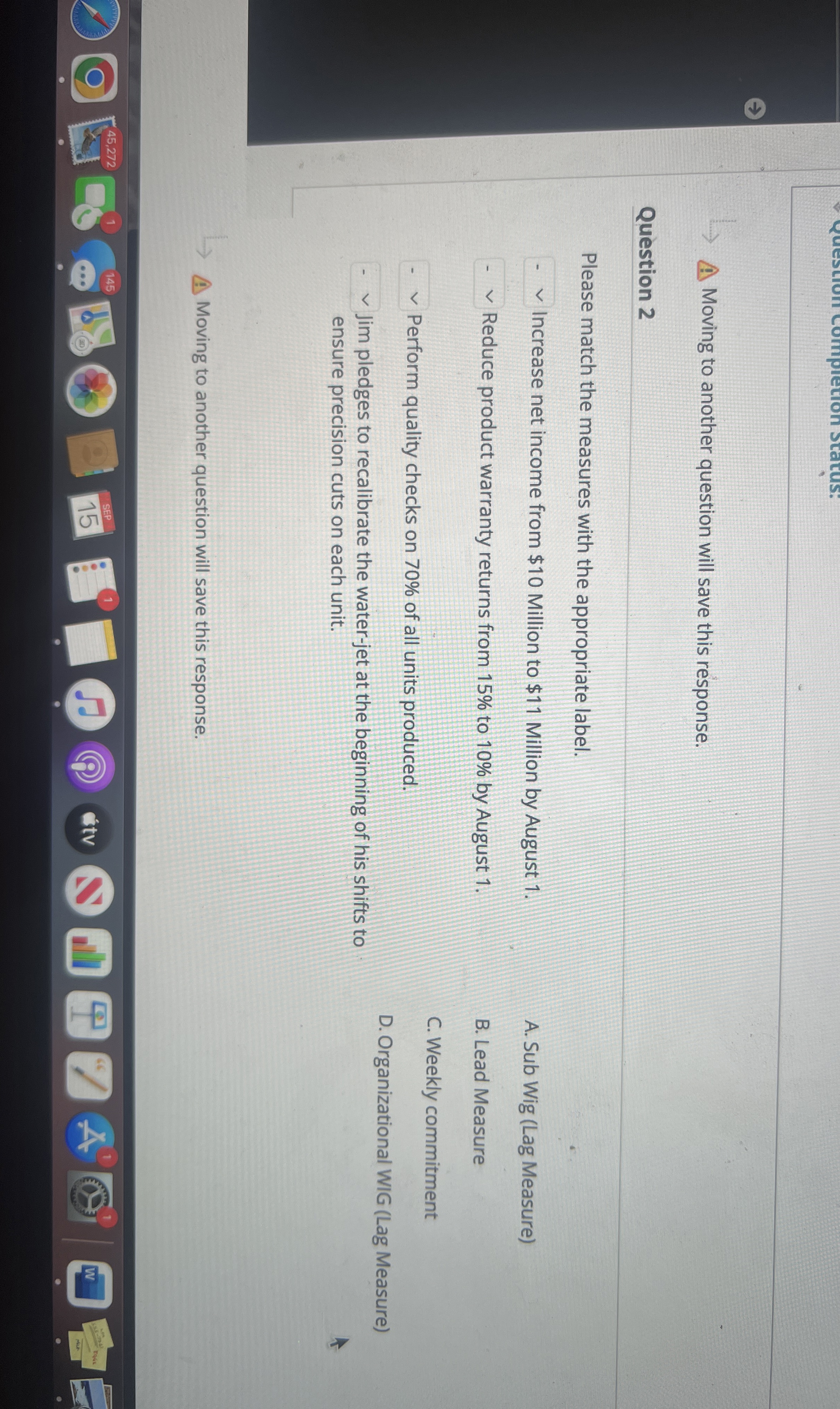  Question 2 Please match the measures with the appropriate label. Increase