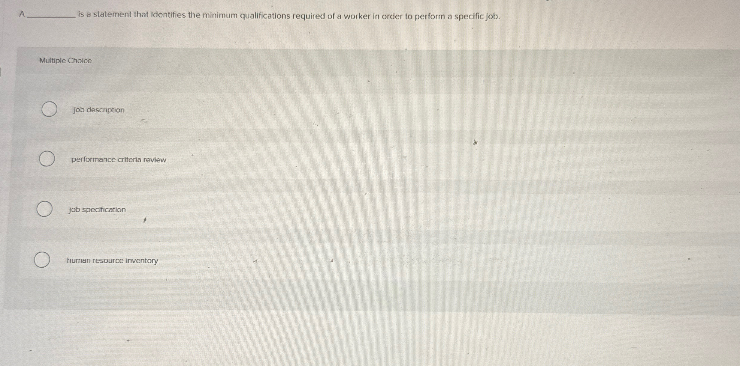  A is a statement that identifies the minimum qualifications required of