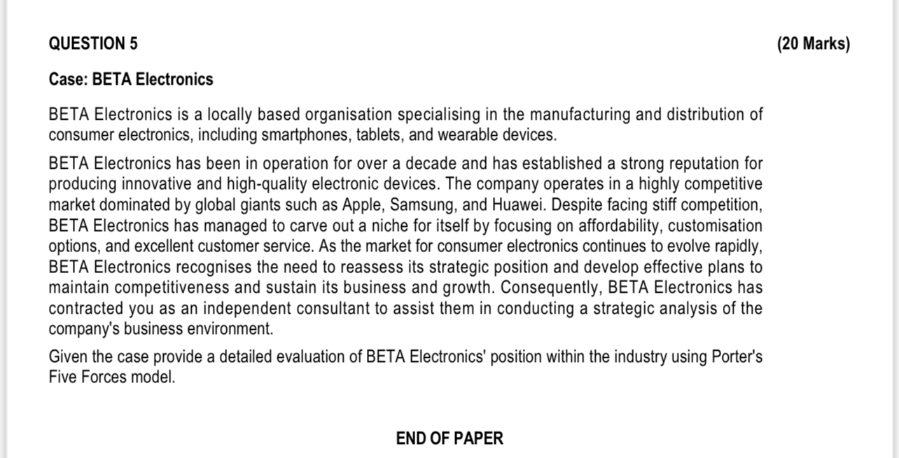  QUESTION 5 (20 Marks) Case: BETA Electronics BETA Electronics is a