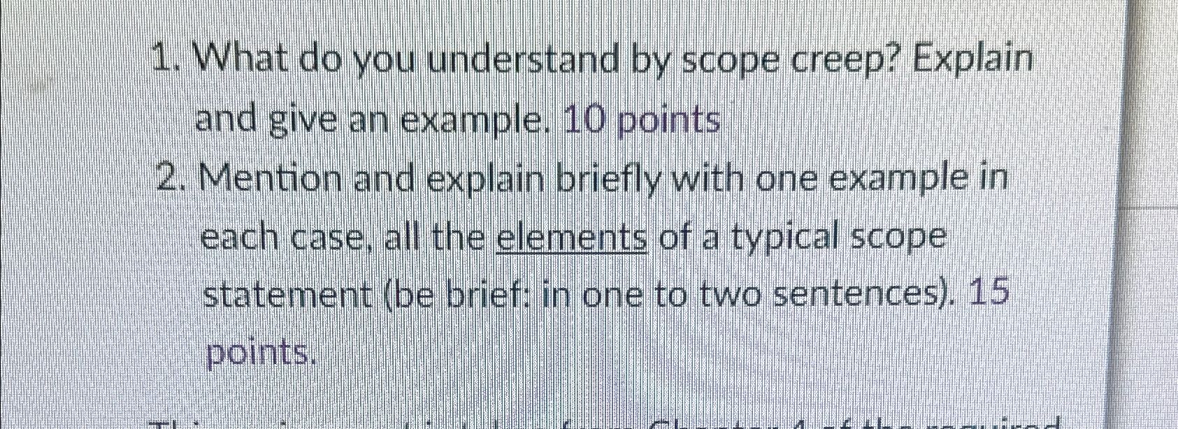  What do you understand by scope creep? Explain and give an