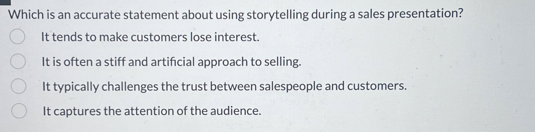  Which is an accurate statement about using storytelling during a sales