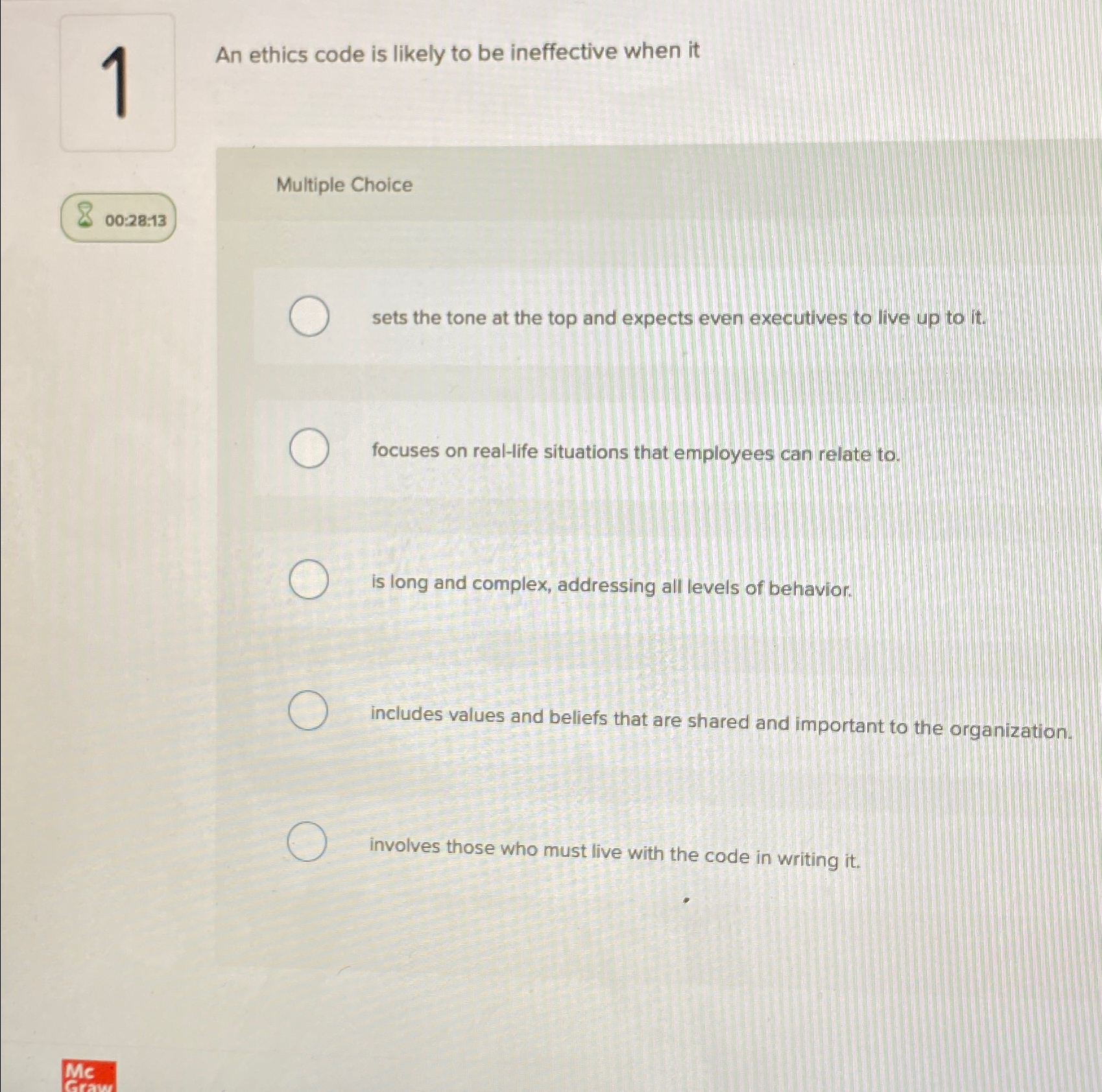  1 An ethics code is likely to be ineffective when it