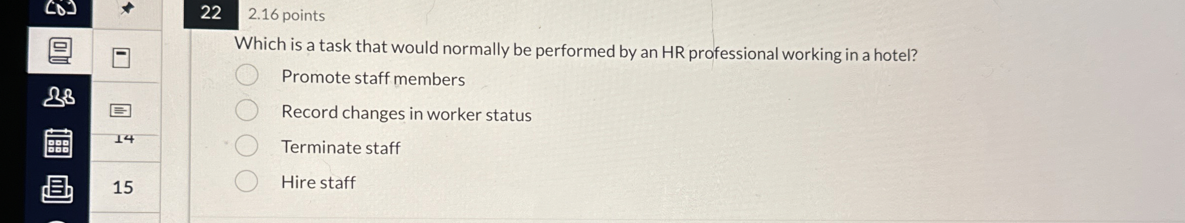  22 2.16 points Which is a task that would normally be