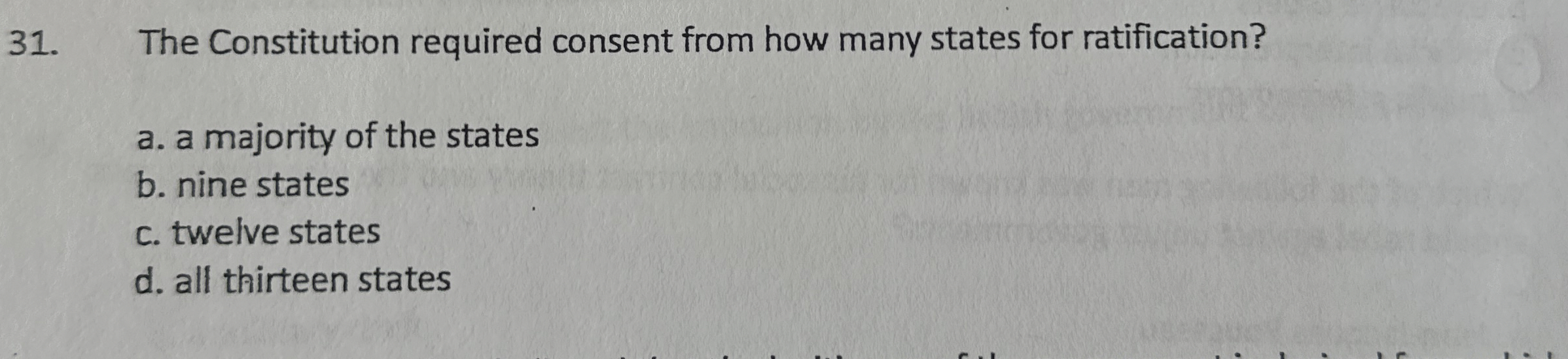  The Constitution required consent from how many states for ratification? a.