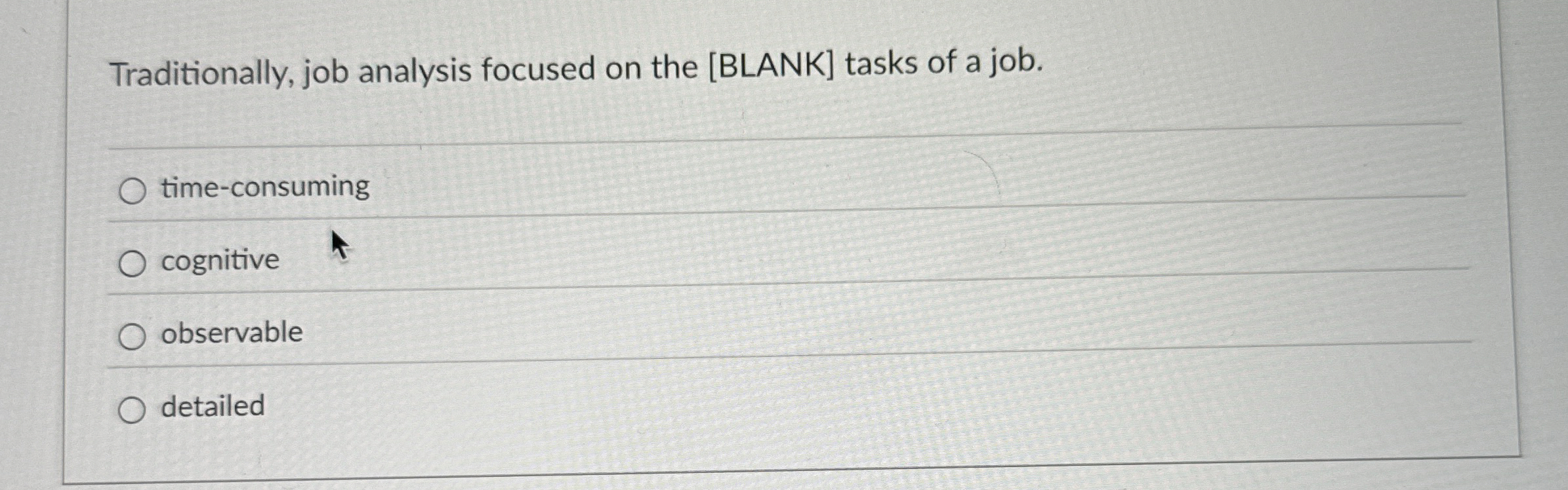  Traditionally, job analysis focused on the [BLANK] tasks of a job.