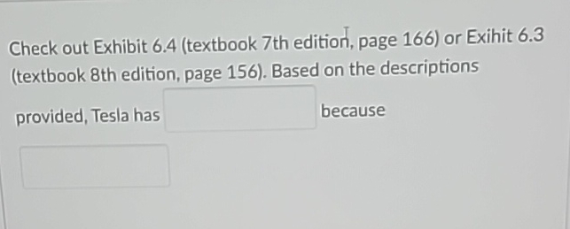  Check out Exhibit 6.4(textbook 7th edition, page 166) or Exihit 6.3(textbook