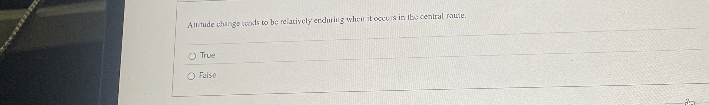  Attitude change tends to be relatively enduring when it occurs in