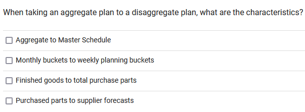  When taking an aggregate plan to a disaggregate plan, what are