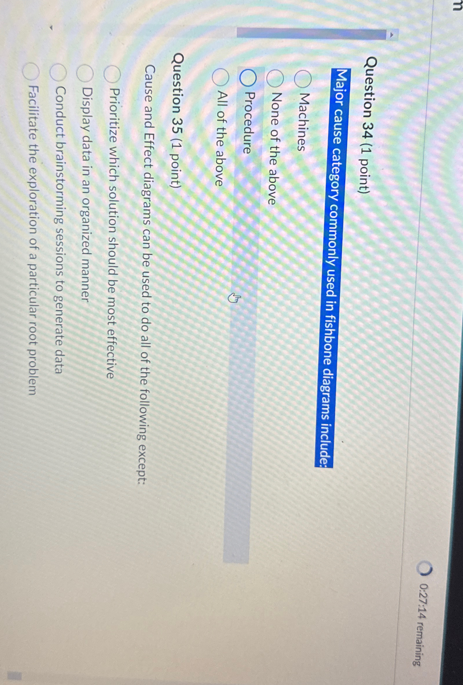  0:27:14 remaining Question 34(1 point) Major cause category commonly used in