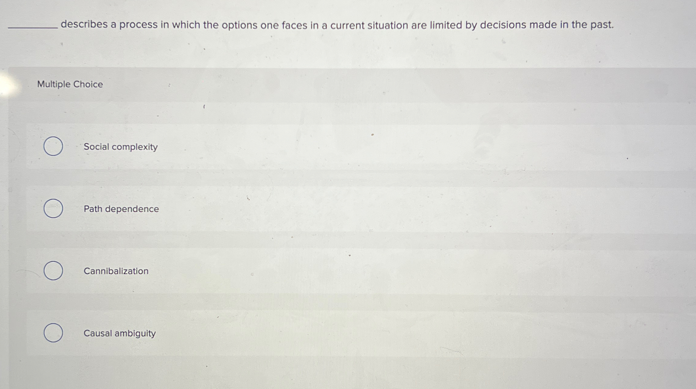  describes a process in which the options one faces in a