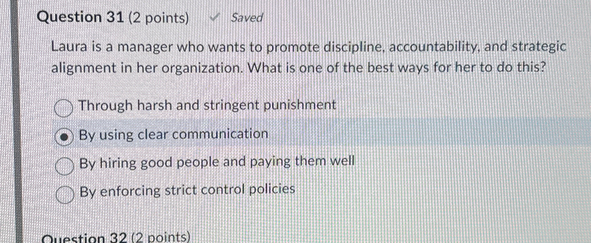  Question 31(2 points) Saved Laura is a manager who wants to